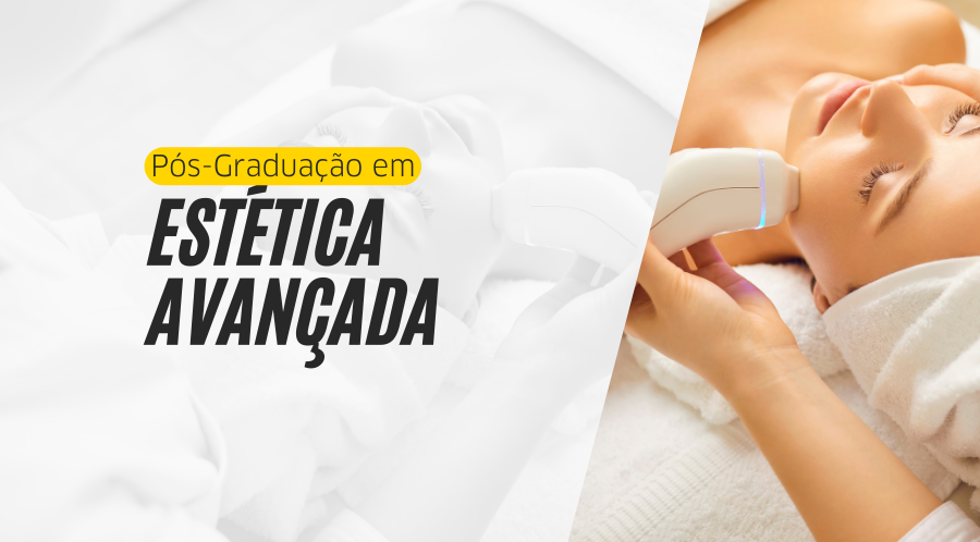Pós-Graduação em Estética Avançada